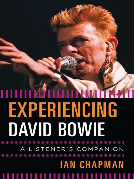 Title details for Experiencing David Bowie by Ian Chapman - Available